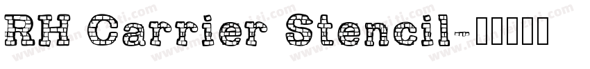 RH Carrier Stencil字体转换